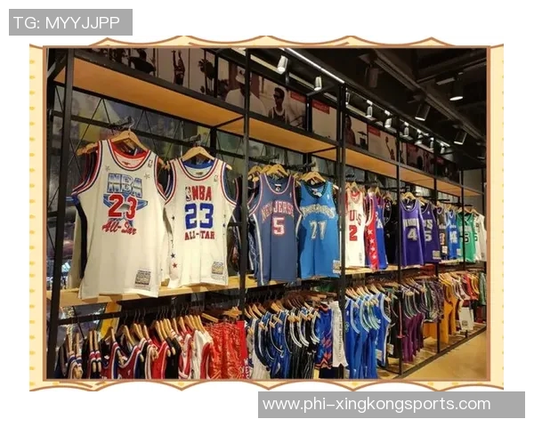 探索篮球旗舰店的魅力与热情尽享运动生活的无限可能